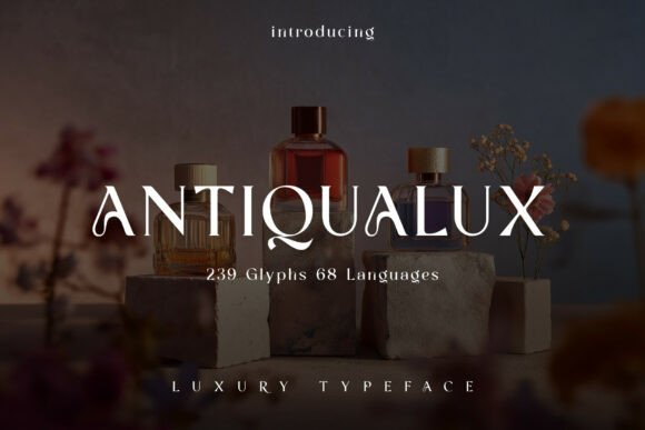 Antiqualux: A Serif Font for Bold Branding