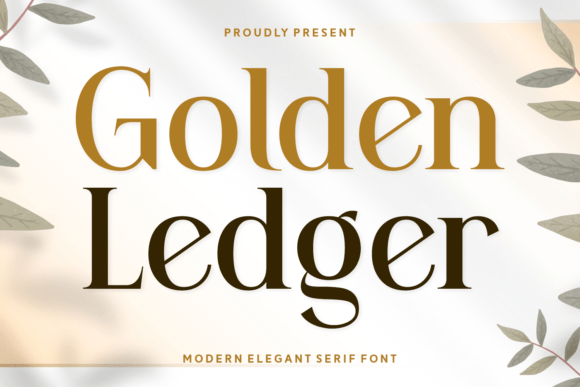 Golden Ledger: The Serif Typeface That Elevates Every Campaign