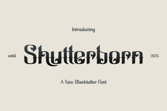 Shutterborn: A Bold Blackletter Font for Impactful Design