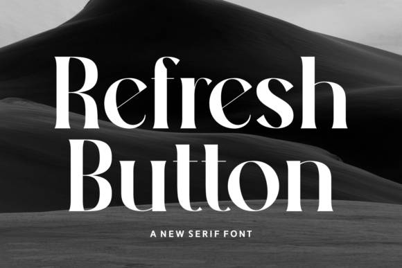 Why Refresh Button Is the Perfect Serif Font for Modern Editorial Design
